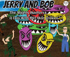 Jerry and Bob, The Mighty Hunters: A Day With Old Man Jenkins