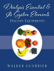 Dialysis Essential & Its System Elements: Dialysis Equipments