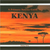 A Primary Source Guide to Kenya