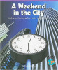 A Weekend in the City: Adding and Subtracting Times to the Nearest Minute