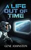 A Life Out of Time
