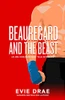 Beauregard and the Beast : An MM Romance Fairy Tale Retelling
