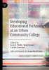Developing Educational Technology at an Urban Community College