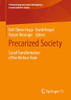 Precarized Society : Social Transformation of the Welfare State