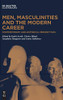 Making It Like a Man : Men, Masculinities and the Modern Career