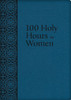 100 Holy Hours for Women