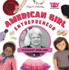 American Girl Entrepreneur: Pleasant Rowland: Pleasant Rowland
