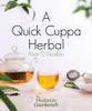 A Quick Cuppa Herbal: The Holistic Gardener