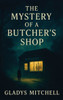 The Mystery of a Butcher's Shop: A Positronic Book