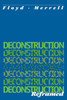 Deconstruction Reframed
