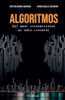 Algoritmos. Del amor incondicional al odio visceral