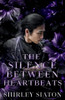 The Silence Between Heartbeats (The Dark Edition)