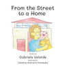 From the Street to a Home