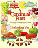 A Continual Feast: A Cookbook to Celebrate the Joys of Family & Faith Throughout the Christian Year