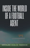 Inside the World of a Football Agent