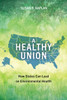 A Healthy Union: How States Can Lead on Environmental Health