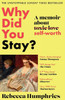 Why Did You Stay?: The instant Sunday Times bestseller