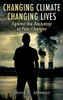 Changing Climate Changing Lives: Against the Backdrop of Past Changes