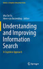 Understanding and Improving Information Search : A Cognitive Approach