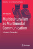 Multiculturalism as Multimodal Communication : A Semiotic Perspective