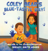 Coley Bear's Blue-Tastic Day! Welcome to the Coloring Adventure