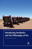 Introducing Aesthetics and the Philosophy of Art
