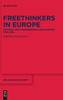 Freethinkers in Europe : National and Transnational Secularities 1789-1920s