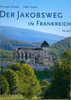 Der Jakobsweg in Frankreich