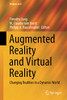 Augmented Reality and Virtual Reality : Changing Realities in a Dynamic World