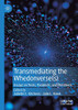 Transmediating the Whedonverse(s) : Essays on Texts, Paratexts, and Metatexts