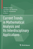 Current Trends in Mathematical Analysis and Its Interdisciplinary Applications