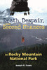 Death, Despair, and Second Chances in Rocky Mountain National Park