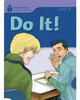 Do It!: Foundations Reading Library 7