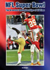 NFL Super Bowl: The Greatest Championships of All Time