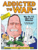 Addicted to War: Why the U.S. Can't Kick Militarism