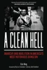 A Clean Hell: Anarchy and Abolition in America's Most Notorious Dungeon