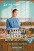 The Amish Baker's Redemption: An Uplifting Inspirational Romance Large Print