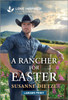 A Rancher for Easter: An Uplifting Inspirational Romance Large Print