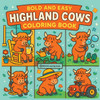Bold & Easy Highland Cows Coloring Book: Cute & Fun Stress Relief Coloring