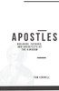 Apostles: Builders, Fathers, and Architects of the Kingdom