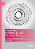 Complexity, Digital Media and Post Truth Politics : A Theory of Interactive Systems
