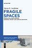 Fragile Spaces : Forays Into Jewish Memory, European History and Complex Identities