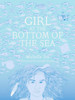 Girl at the Bottom of the Sea