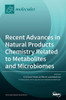 Recent Advances in Natural Products Chemistry Related to Metabolites and Microbiomes