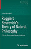 Ruggiero BoscovichÆs Theory of Natural Philosophy : Points, Distances, Determinations