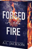 Forged in the Fire