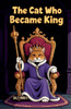 The Cat Who Became King