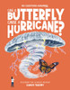 Can a Butterfly Cause a Hurricane?: Discover the Science Behind Chaos Theory