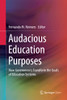 Audacious Education Purposes : How Governments Transform the Goals of Education Systems