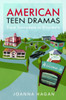 American Teen Dramas: From Sunnydale to Riverdale